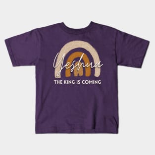 Yeshua the King is coming Christian Jesus Faith Bible Gift Verse Kids T-Shirt